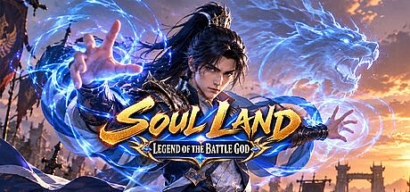 Soul Land: Legend of the Battle God