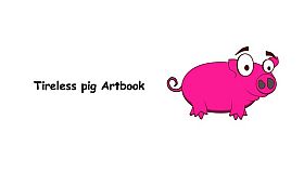 Tireless pig Artbook