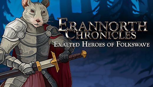 Erannorth Chronicles - Exalted Heroes of Folkswave
