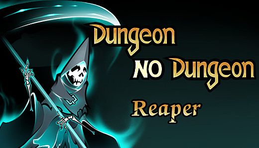 Dungeon No Dungeon: Reaper