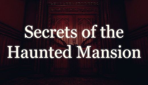 Secrets of the Haunted Mansion