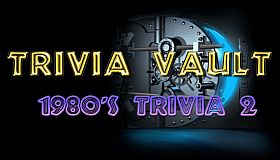 Trivia Vault: 1980's Trivia 2