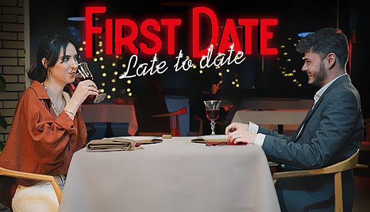 First Date : Late To Date
