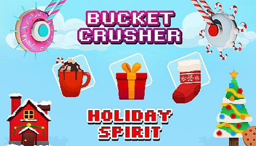 Bucket Crusher: Holiday Spirit
