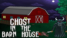 Ghost In The Barn House