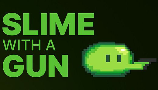 Slime With A Gun