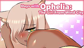 Days with Ophelia: The Girl From Wind City