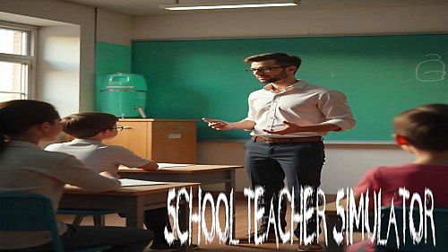 Schoolteacher Simulator