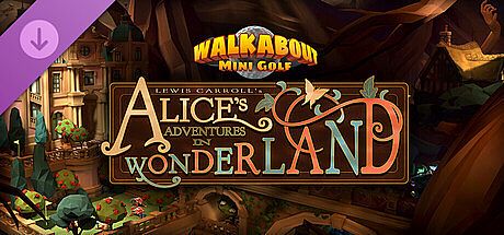 Walkabout Mini Golf: Alice's Adventures in Wonderland DLC