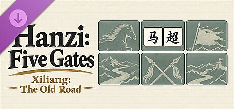 Hanzi: Five Gates - Xiliang: The Old Road DLC