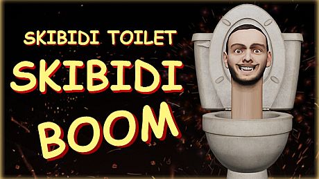 Skibidi Toilet Skibidi Boom
