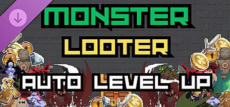 Monster Looter - Auto Level Up DLC