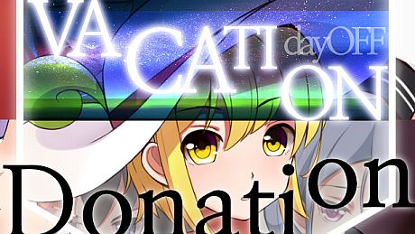 Vacation: dayOFF - Late purchase(Donation) DLC