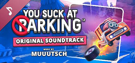 You Suck at Parking Soundtrack
