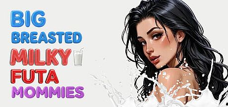 Big Breasted Milky Futa Mommies Game