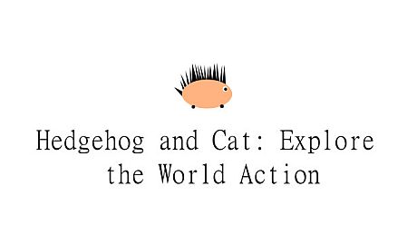 Hedgehog and Cat: Explore the World Action Game