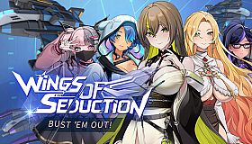 Wings of Seduction: Bust 'em out!