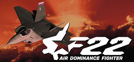 F-22: Air Dominance Fighter