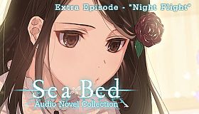 SeaBed Audio Novel Collection - Extra Episode - "Night Flight"