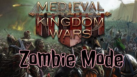 Medieval Kingdom Wars - Zombie Mode DLC