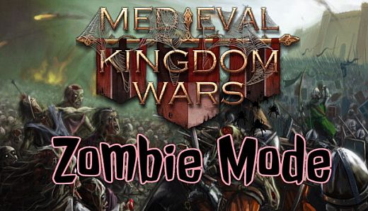 Medieval Kingdom Wars - Zombie Mode