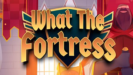 What The Fortress!? Game
