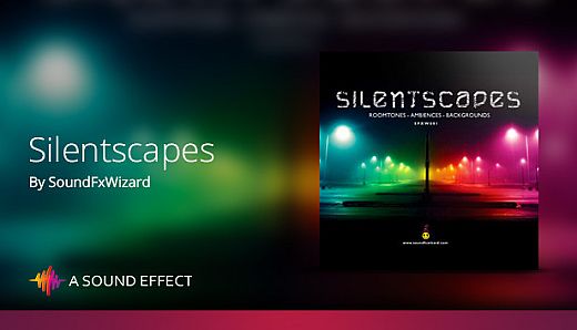 Sound FX: Silentscapes