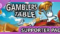 Gamblers Table - Supporter Pack
