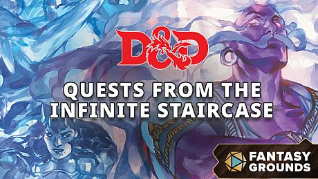 Fantasy Grounds - D&D Quests from the Infinite Staircase DLC
