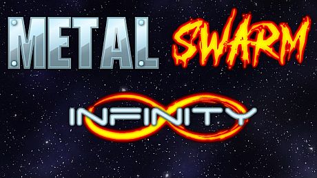 Metal Swarm Infinity Game