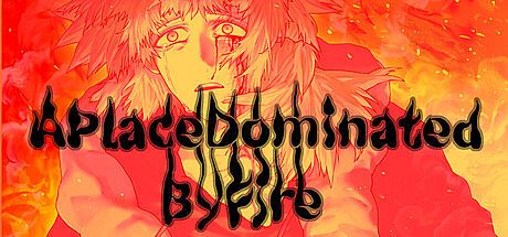 APlaceDominatedByFire Game