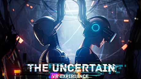 The Uncertain: VR Experience Game