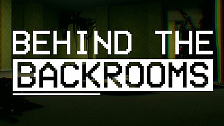 Behind The Backrooms Game
