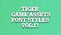 TIGER GAME ASSETS FONT STYLES VOL.17