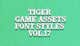 TIGER GAME ASSETS FONT STYLES VOL.17