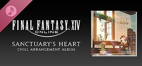 Sanctuary's Heart: FINAL FANTASY XIV Chill Arrangement Album DLC