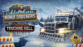 Alaskan Road Truckers: Trucking Hell DLC