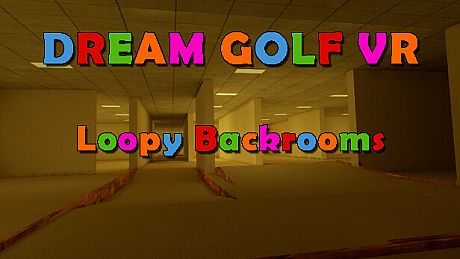 Dream Golf VR - Loopy Backrooms DLC