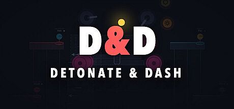 Detonate & Dash