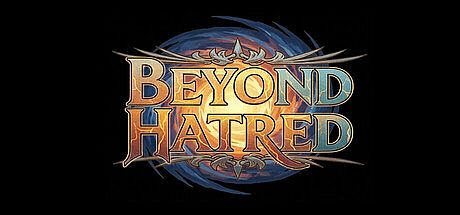Beyond Hatred Game