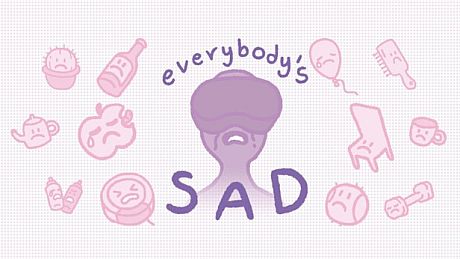 everybody's sad Game