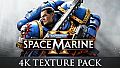 Warhammer 40,000: Space Marine 2 - 4K Texture Pack