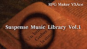 RPG Maker VX Ace - Suspense Music Library Vol.1