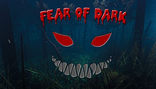 Fear of Dark