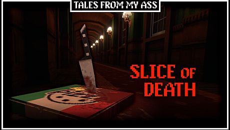 Tales from My Ass: Slice of Death Game