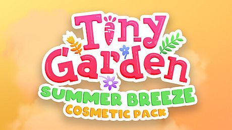 Tiny Garden - Summer Breeze Cosmetic Pack DLC