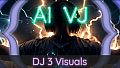 AI-VJ - DJ 3 Visuals