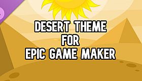 Desert Theme for Epic Game Maker