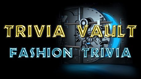 Trivia Vault: Fashion Trivia Game