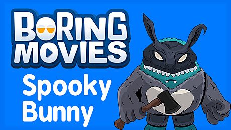 Boring Movies - Spooky Bunny DLC
